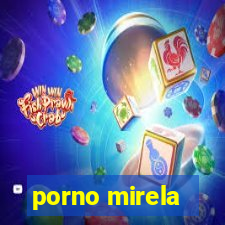 porno mirela